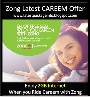 Zong 4G Latest Careem offer | Free 2 GB internet for 3 Rides