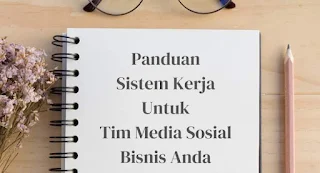 Panduan kerja untuk tim media sosial