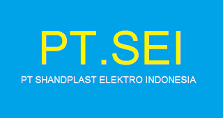 LOWONGAN KERJA PT. SHANDPLAST ELEKTRO INDONESIA (SEIA)