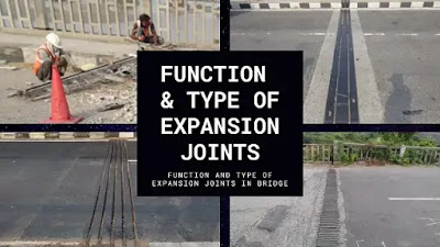 FUNCTIOIN AND TYPE OF EXPANSION JOINTs IN BRIDGE