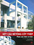 kết cấu bê tông cốt thép phần cấu kiện cơ bản, KẾT CẤU BÊ TÔNG CỐT THÉP CẤU KIỆN CƠ BẢN - PHAN QUANG MINH