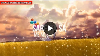 Love Whatsapp Status Video Download In Hindi Song Free