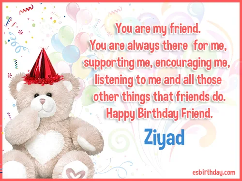 Ziyad Happy birthday friends always
