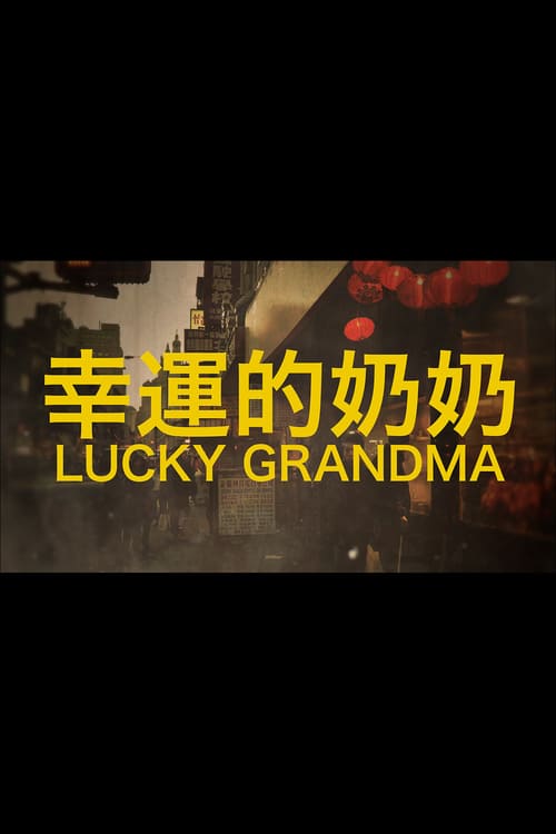 Regarder Lucky Grandma 2019 Film Complet En Francais