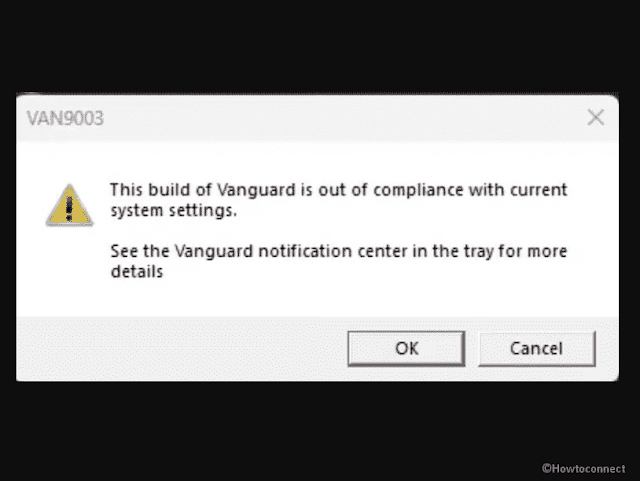 Fix “This build of Vanguard is out of compliance” Error in Windows 11 or 10