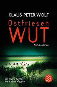 Ostfriesenwut: Der neunte Fall für Ann Kathrin Klaasen (Ann Kathrin Klaasen ermittelt 9)
