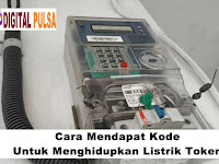 Cara Mendapat Kode Untuk Menghidupkan Listrik Token