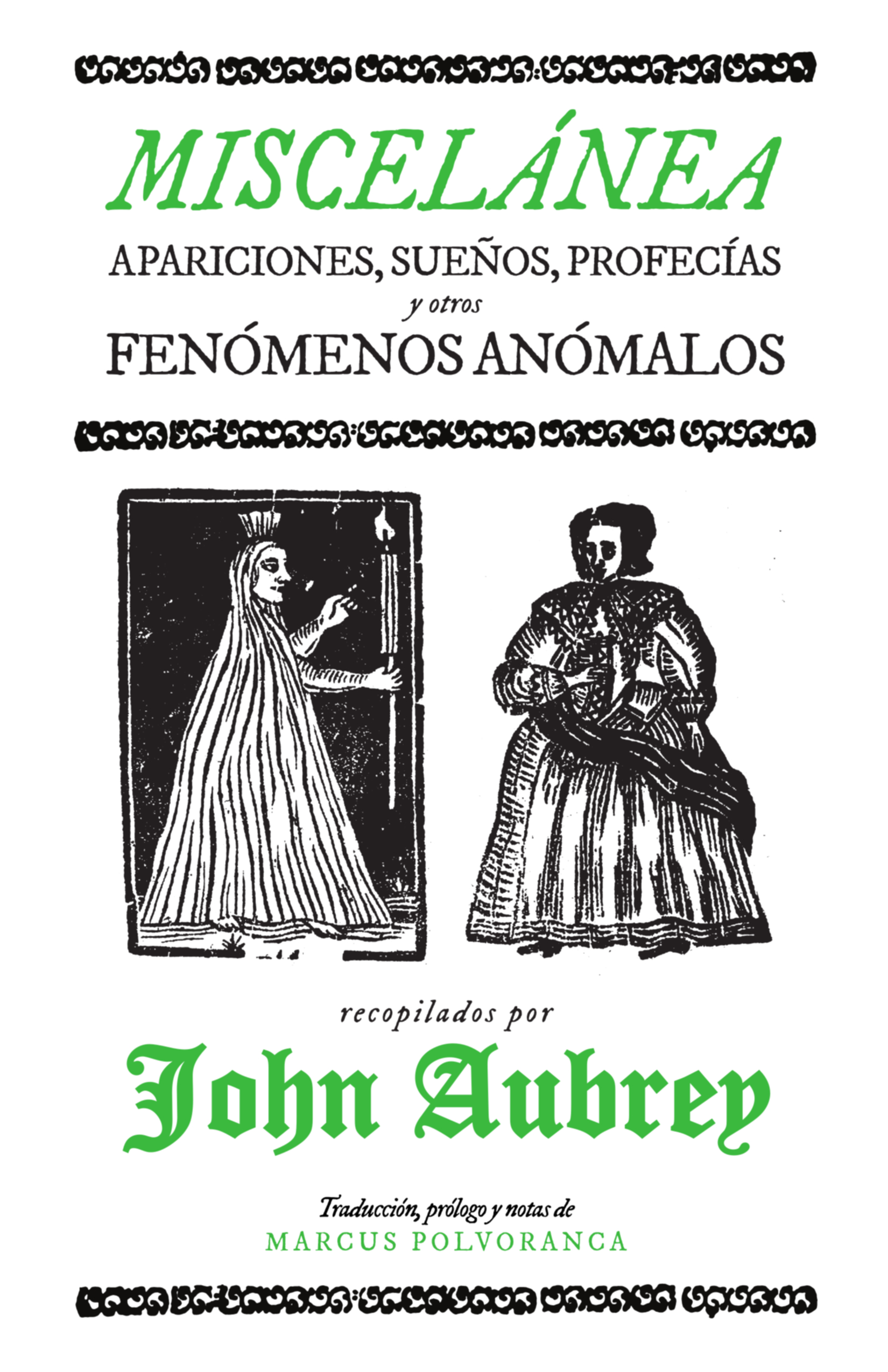 Miscelánea: apariciones, sueños, profecías y otros fenómenos anómalos, de John Aubrey