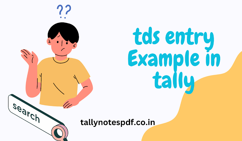 Simple TDS Entry Example In Tally