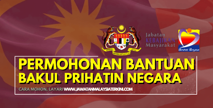 Permohonan Bantuan Bakul Prihatin Negara  Jawatan Malaysia Terkini!