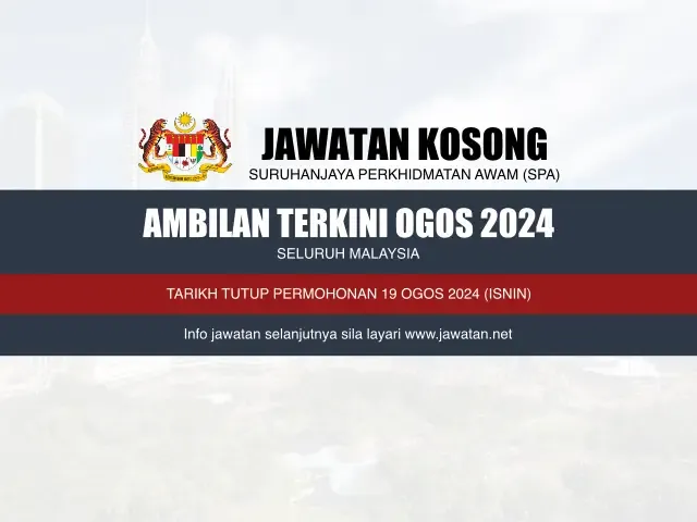 Jawatan Kosong Suruhanjaya Perkhidmatan Awam (SPA) Ogos 2024