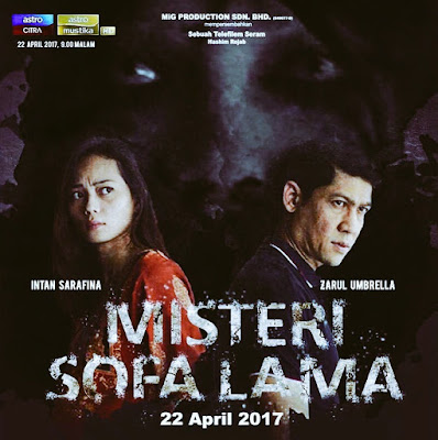 Sinopsis Telemovie Misteri Sofa Lama Lakonan Intan Sarafina & Zarul Umbrella, GV3, Bintang GV3, Finalis Gegar Vaganza Musim Ketiga, Penyanyi, Pelakon, Sinopsis, Telemovie, Telefilem, Pelakon Telemovie Misteri Sofa Lama, Lisdawati, Amylia Natasha, Along Eyzendi,