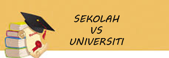 SEKOLAH DAN UNIVERSITI