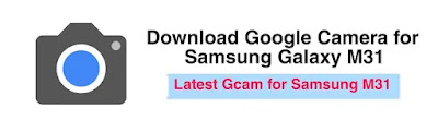 Download Gcam for Samsung m31