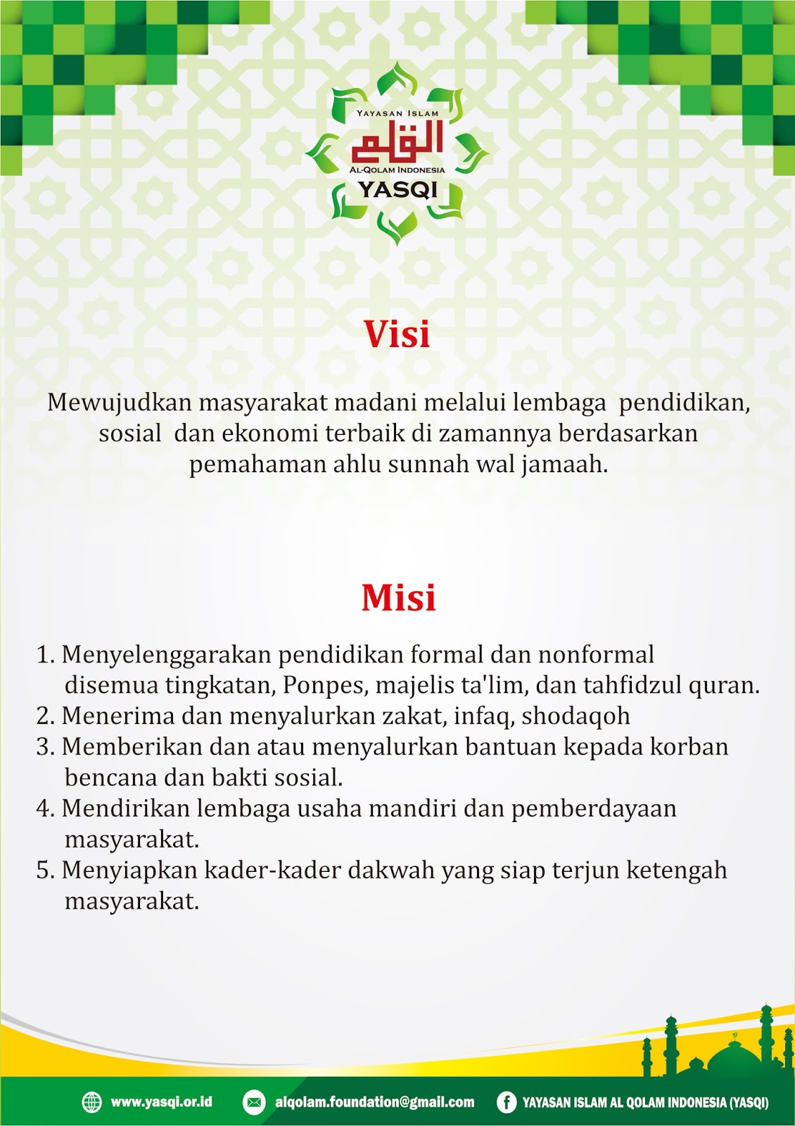 Yayasan Islam Al-Qolam Indonesia: VISI MISI YAYASAN ISLAM AL-QOLAM