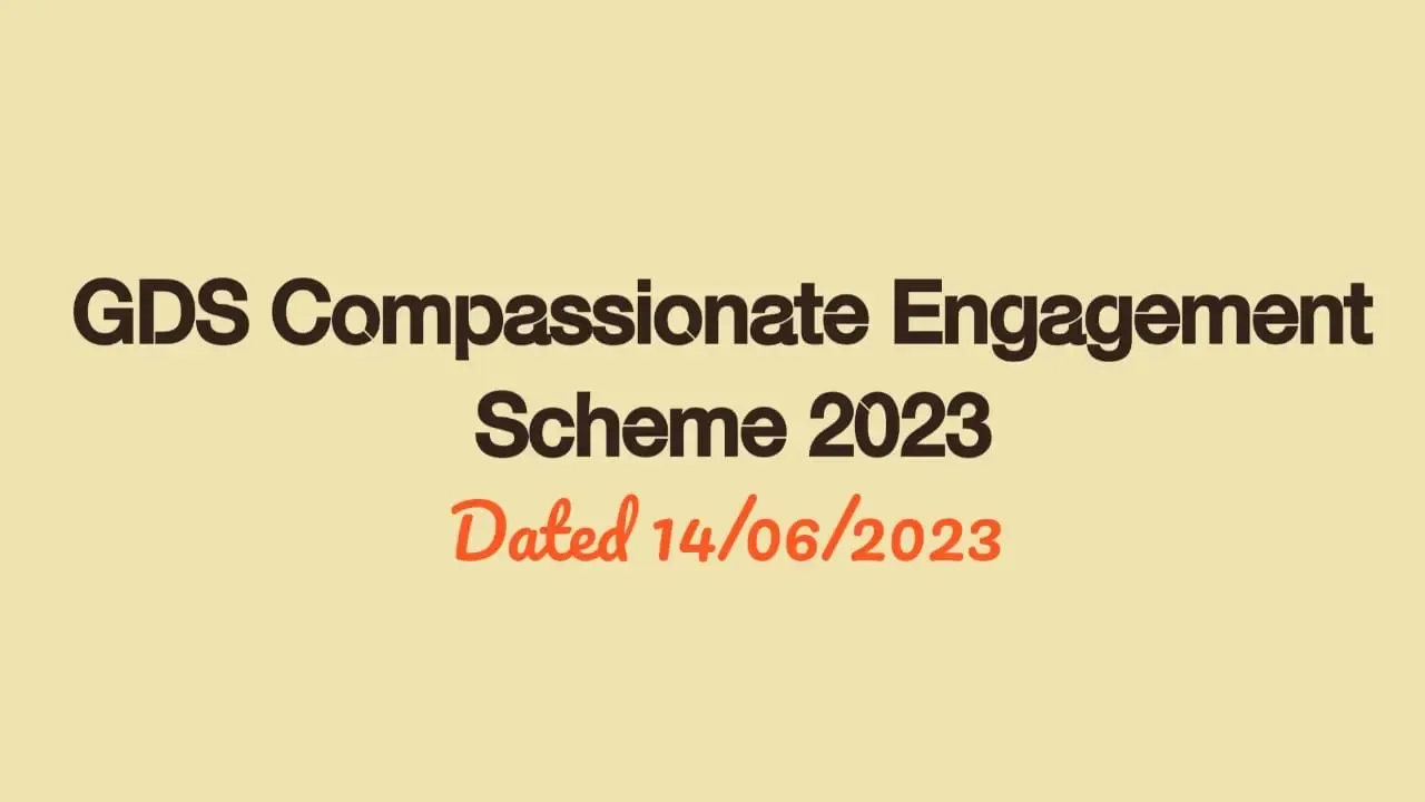 
GDS Compassionate Engagement Scheme 2023 | Download GDS Compassionate Engagement(CE) Scheme 2023 in PDF
