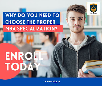 Why do you need to choose the proper MBA Specialization?