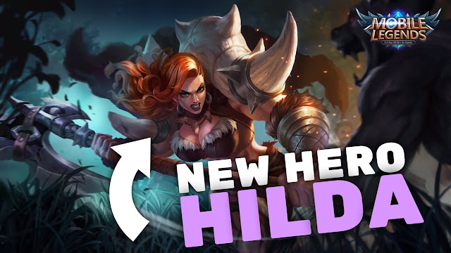 Review Guide New Hero Hilda ( Power of Megalith ) Mobile Legends Bang Bang