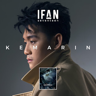 Ifan Seventeen - Kemarin MP3