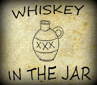 Whiskey in the jar