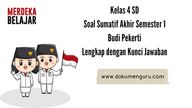 [www.dokumenguru.com] Soal Sumatif Akhir Semester (SAS) 1 Kelas 4 SD Budi Pekerti Lengkap dengan Kunci Jawaban