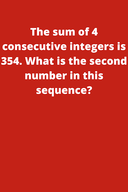 The sum of 4 consecutive integers is 354. What is the second number in this sequence?