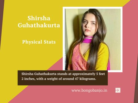 Shirsha Guhathakurta Physical Stats