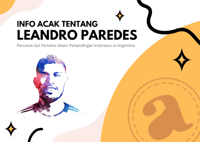 Info Acak Tentang Leandro Paredes
