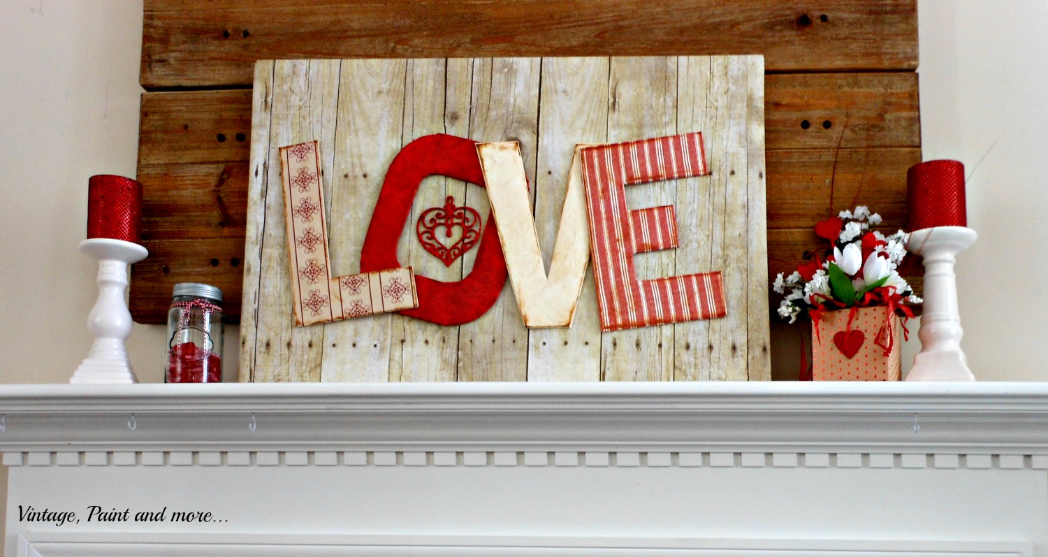 DIY Valentine Mantel  Vintage, Paint and more