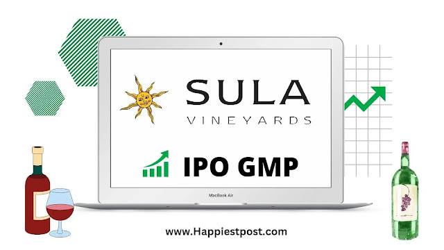 Sula Vineyards IPO GMP