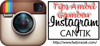 11 Rahsia Ambil Gambar Instagram Cantik