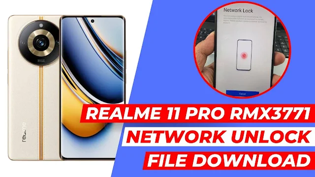 Realme 11 Pro RMX3771 Sim Network Unlock File