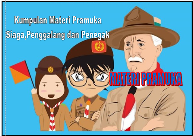 Download Materi Pramuka Lengkap Siaga dan Penggalang SD dan SMP