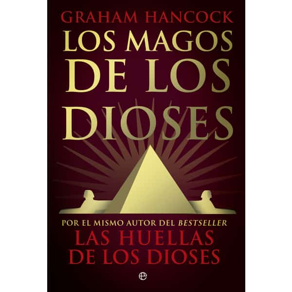 Hancock Graham - Los Magos De Los Dioses 