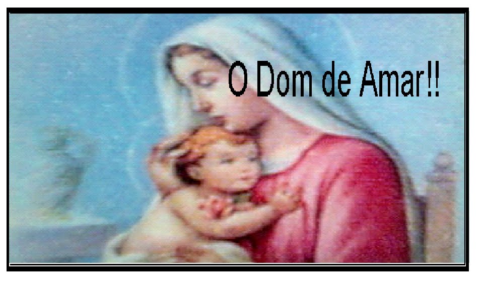 O Dom de Amar!