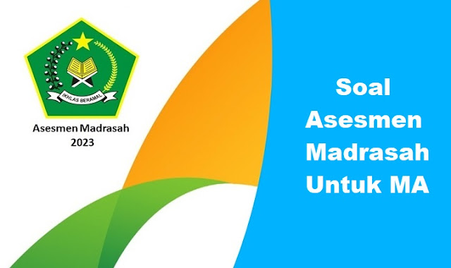 soal asesmen madrasah MA