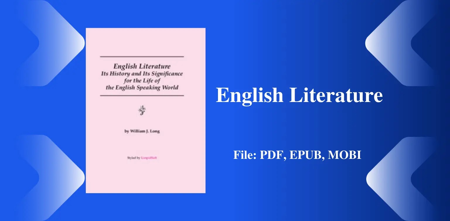 English Literature Its History and Its Significance for the Life of the English Speaking World