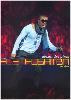 koasaok Baixar DVD Alexandre Pires – Eletrosamba Ao Vivo 2012