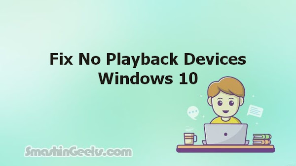 Fix No Playback Devices Windows 10