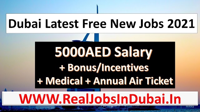 Free Jobs In Dubai UAE 2021
