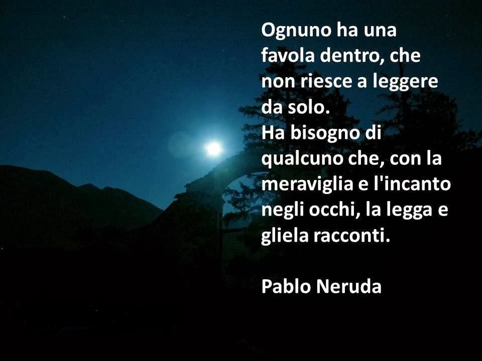 frasi di pablo neruda sulla vita - Frasi di Pablo Neruda PensieriParole