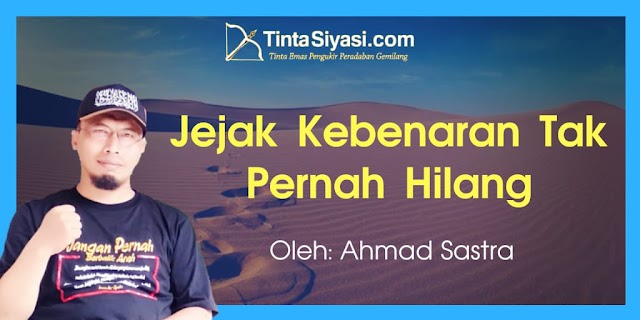 Jejak Kebenaran Tak Pernah Hilang