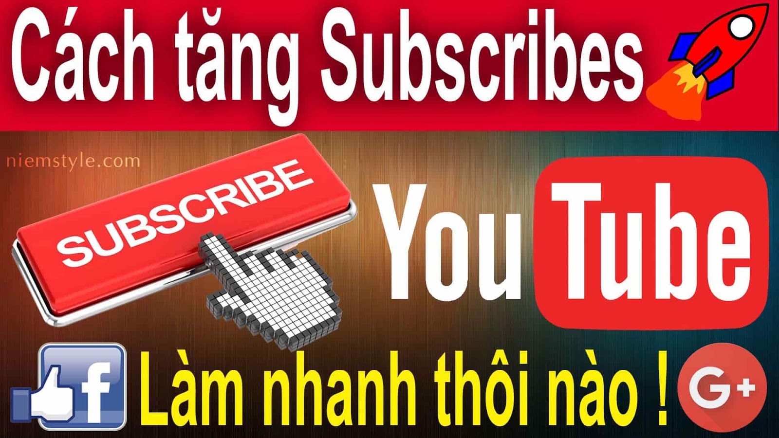 Hướng dẫn cách tăng Subscribe-Like-View-Comment Youtube-Facebook-Google+