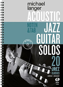 Acoustic Jazz Guitar Solos: 20 Jazz Classics in Noten und TAB / medium-advanced