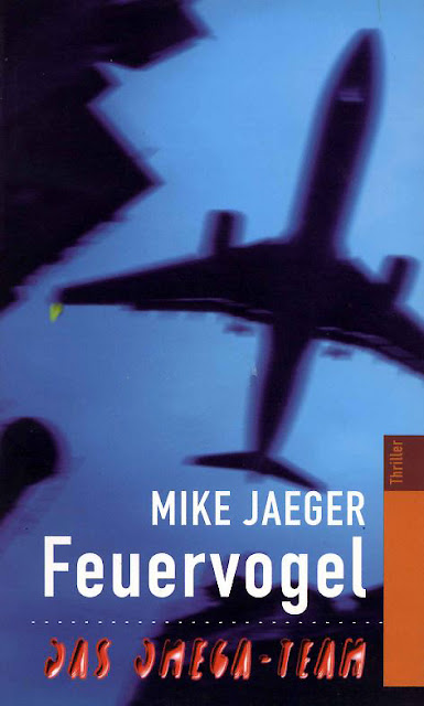 https://www.amazon.de/Feuervogel-Das-Omega-Team-Mike-jaeger/dp/150044104X/ref=sr_1_1?ie=UTF8&qid=1468485490&sr=8-1&keywords=Peter+Schmidt+Feuervogel