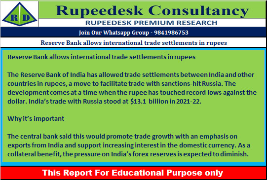 Reserve Bank allows international trade settlements in rupees - Rupeedesk Reports - 12.07.2022