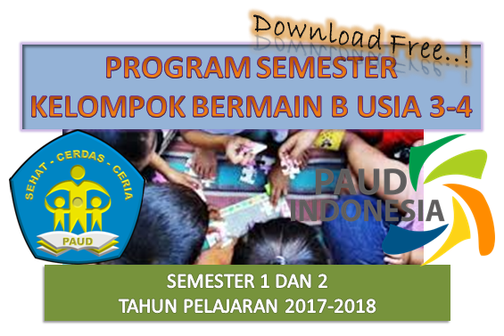 PROSEM KELOMPOK BERMAIN KB-B SMT 1 DAN 2 USIA 3-4 TAHUN 