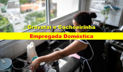 Vagas para Empregada Doméstica em Gravataí e Cachoeirinha