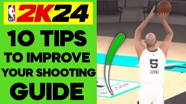 10 Tips to Improve your Shooting in NBA 2K24