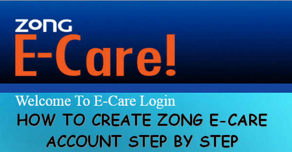 How to Register Zong Ecare account step by step